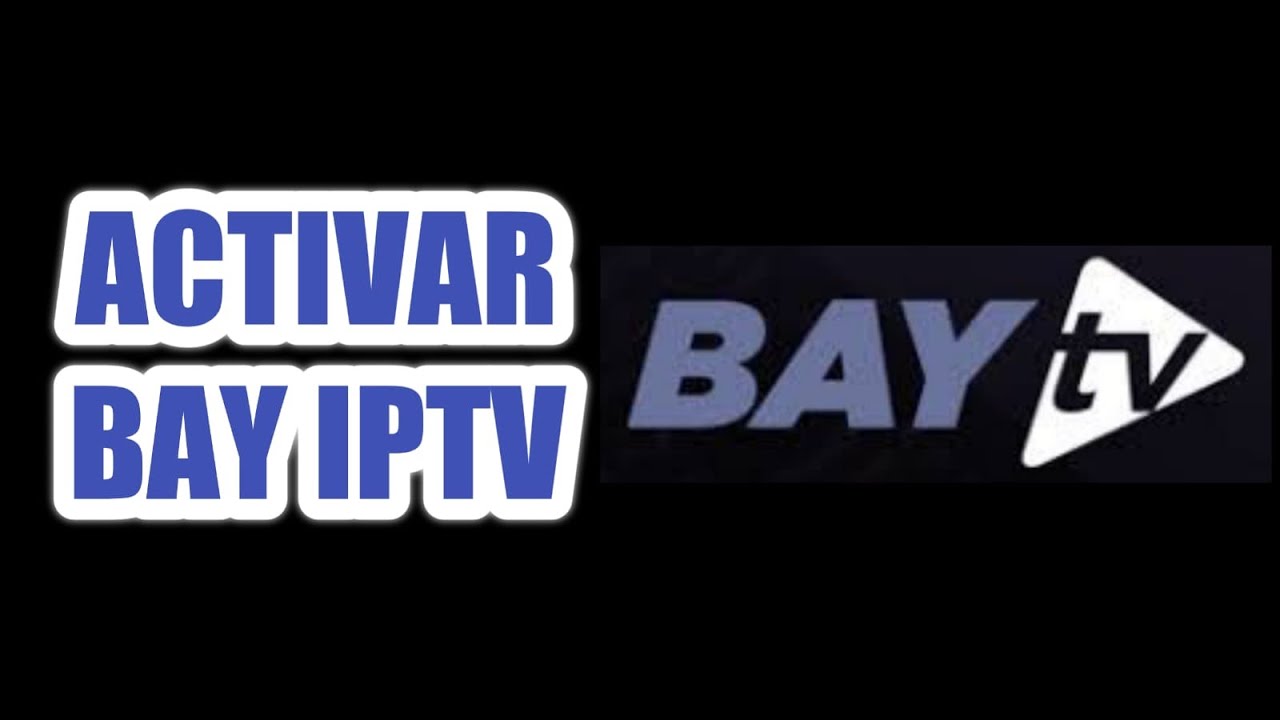 Activar Bay Iptv